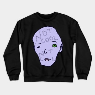 not cool head Crewneck Sweatshirt